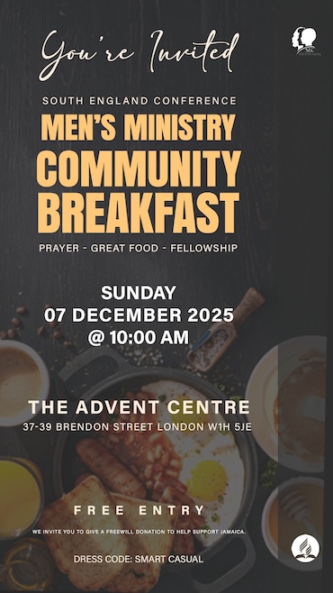 Men's Ministry Community Breakfast @ 10.00AM, 7th December 2025 - Venue: The Advent Centre, 37-39 Brendon Street, London. W1H 5JE - Free Entry - We invite you yo give a freewill donation to help support Jamaica
